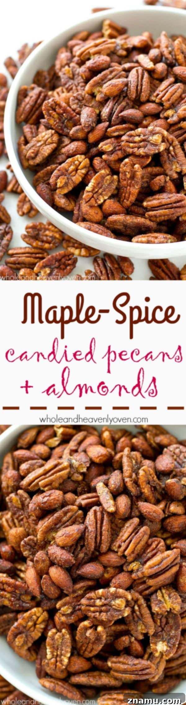 Maple-Kissed Spiced Pecans and Almonds 8 Roasted to perfection in maple syrup and spices, these candied pecans and almonds make the ultimate holiday snack or gift! @WholeHeavenly