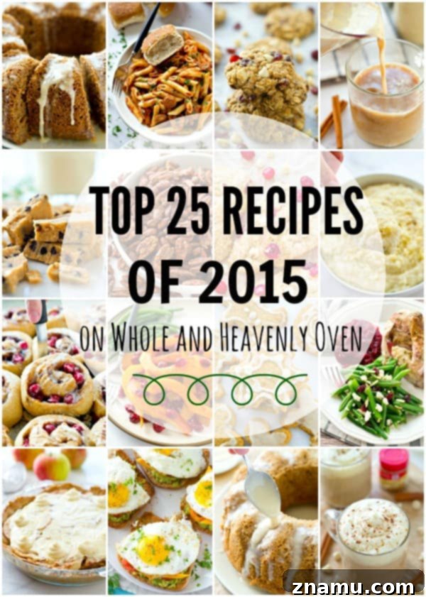 25 Whole and Heavenly Oven Recipes We Loved in 2015 2 Top 25 Recipes of 2015 on Whole and Heavenly Oven