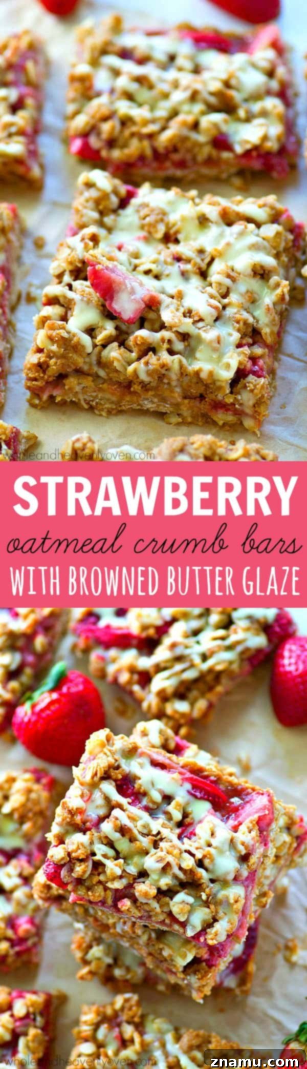 Brown Butter Glazed Strawberry Oat Bars 8 These summery crumb bars are packed with juicy strawberries, TONS of oatmeal streusel and glazed to perfection with a luscious browned butter glaze.---you'll be eating every last crumb!