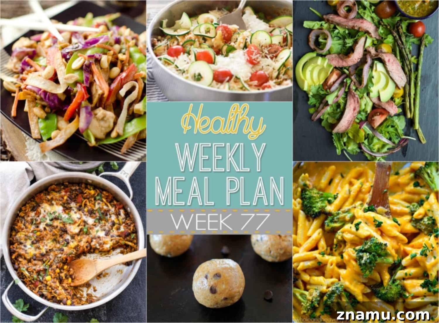 Healthy Meal Plan for Week 77 2 Weekly Healthy Meal Plan for easy, nutritious eating. Featuring diverse recipes for breakfast, lunch, dinner, snacks, and desserts from top food bloggers.