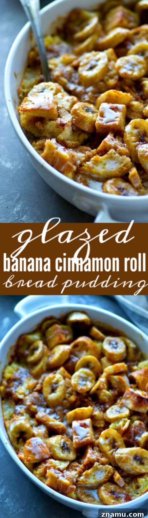 Banana-Kissed Glazed Cinnamon Roll Pudding 6 Warm Glazed Banana Cinnamon Roll Bread Pudding with a golden-brown crust and melted vanilla glaze, still in the baking pan.