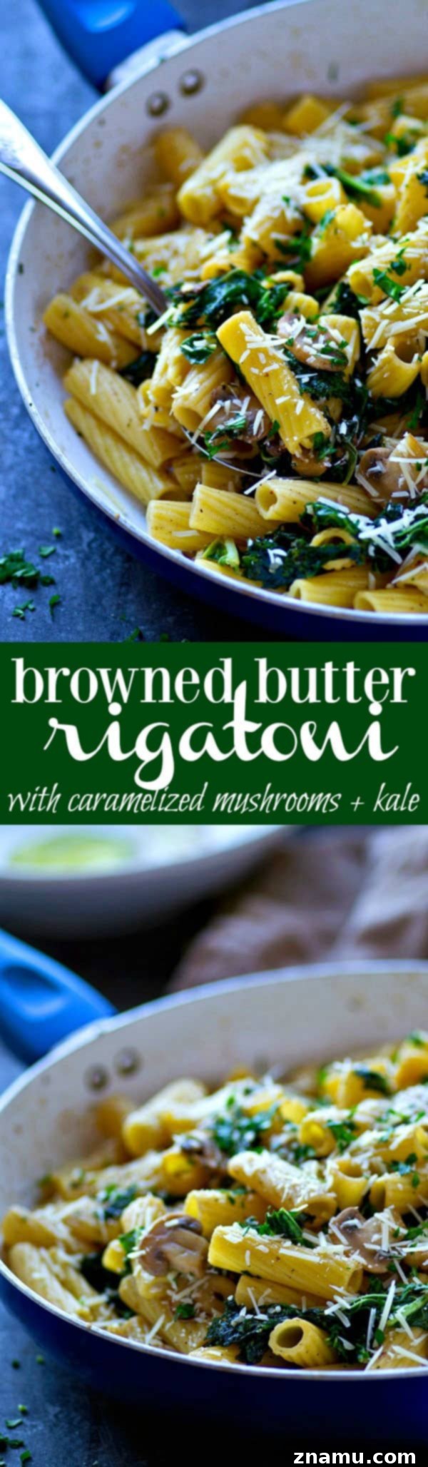 Browned Butter Rigatoni with Caramelized Mushrooms and Kale 6 A full skillet of freshly prepared browned butter rigatoni with caramelized mushrooms and kale, topped with fresh parsley and cheese.