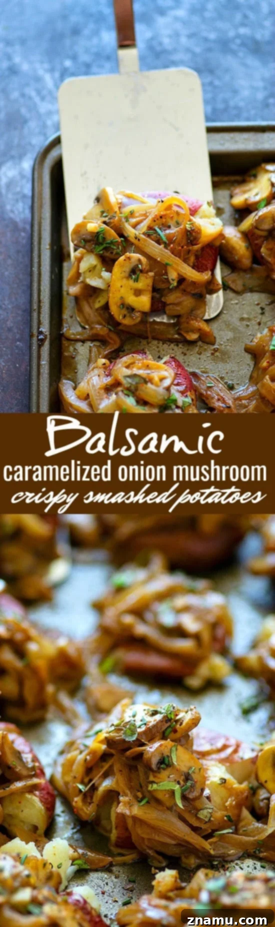 Crispy Smashed Potatoes with Balsamic Caramelized Onion & Mushroom 6 Platter of Balsamic Caramelized Onion Mushroom Crispy Smashed Potatoes