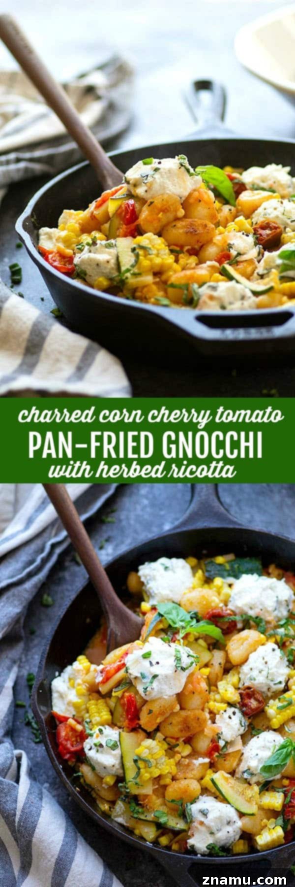 Crispy Pan-Fried Gnocchi with Smoky Corn, Burst Tomatoes & Herbed Ricotta 6 Crispy pan-fried gnocchi is loaded with sweet charred corn, juicy cherry tomatoes, and creamy herbed ricotta for an easy 30-minute dinner just brimming with summer goodness!