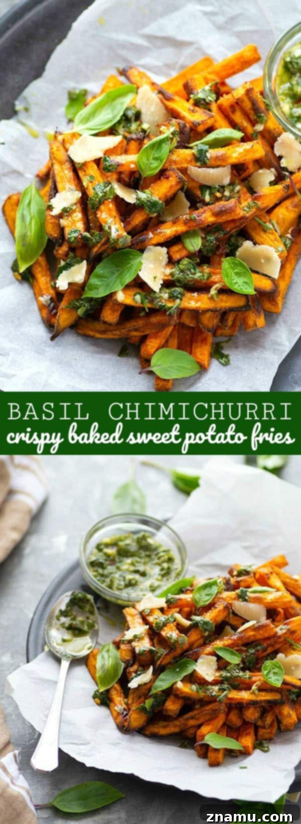 Basil Chimichurri Sweet Potato Crunch 6 Perfectly crispy baked sweet potato fries are drizzled in a flavorful basil chimichurri sauce and topped with Parmesan cheese shards for a healthier appetizer or side dish!