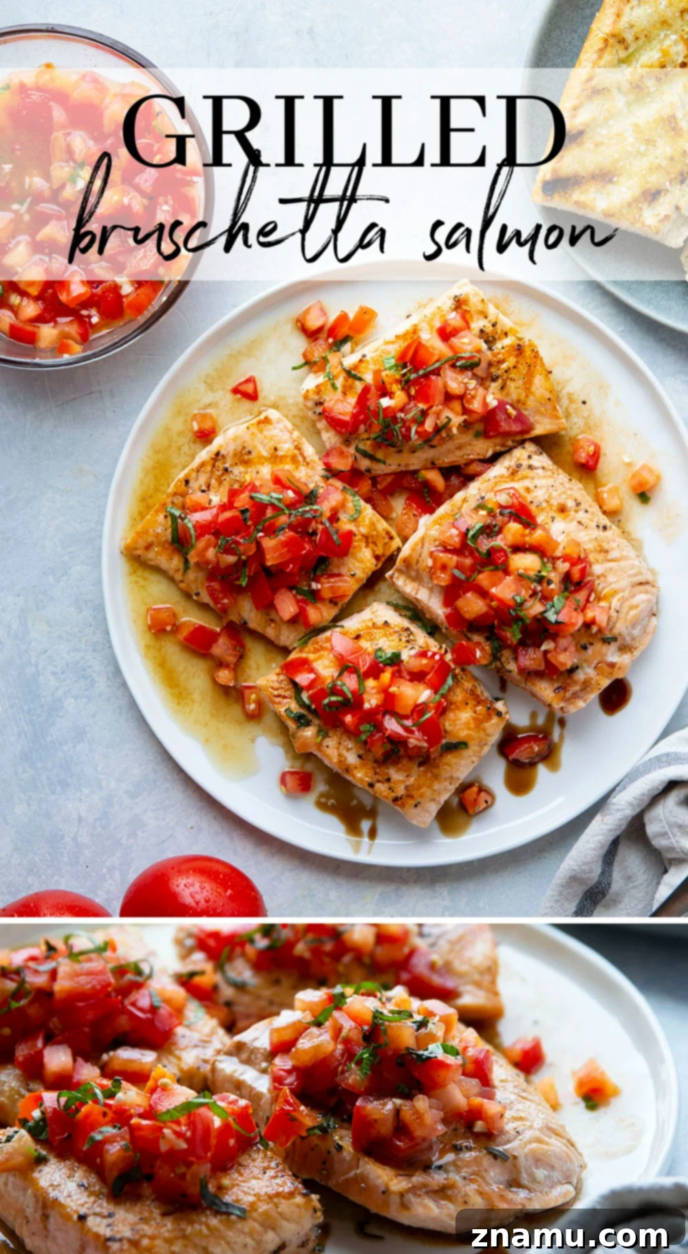 Overhead view of Bruschetta Salmon with Bread This grilled bruschetta salmon features perfectly grilled salmon fillets with a flavorful tomato bruschetta topping piled over top and lots of crusty grilled bread on the side.