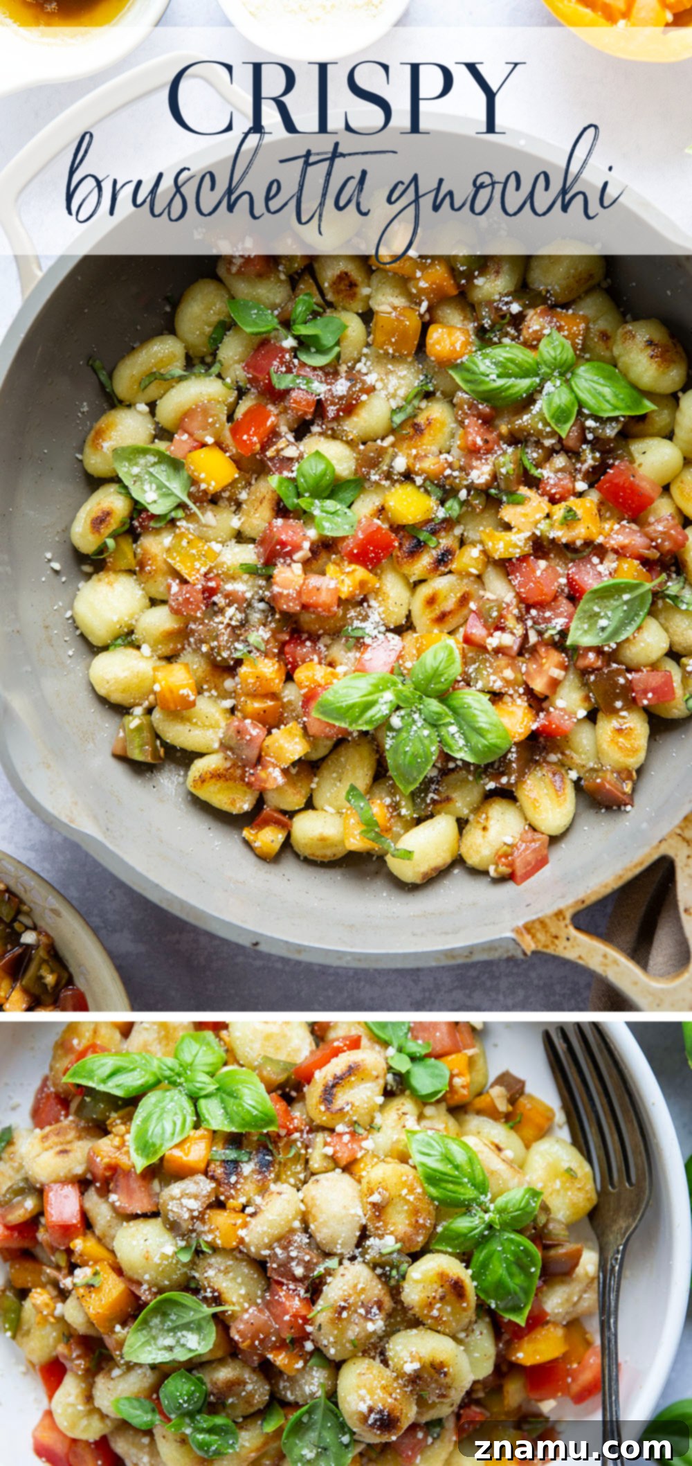 Golden-Crisp Bruschetta Gnocchi with Nutty Brown Butter 7 This bruschetta gnocchi features crispy pan-fried gnocchi topped with a fresh tomato bruschetta topping and a few drizzles of nutty browned butter.