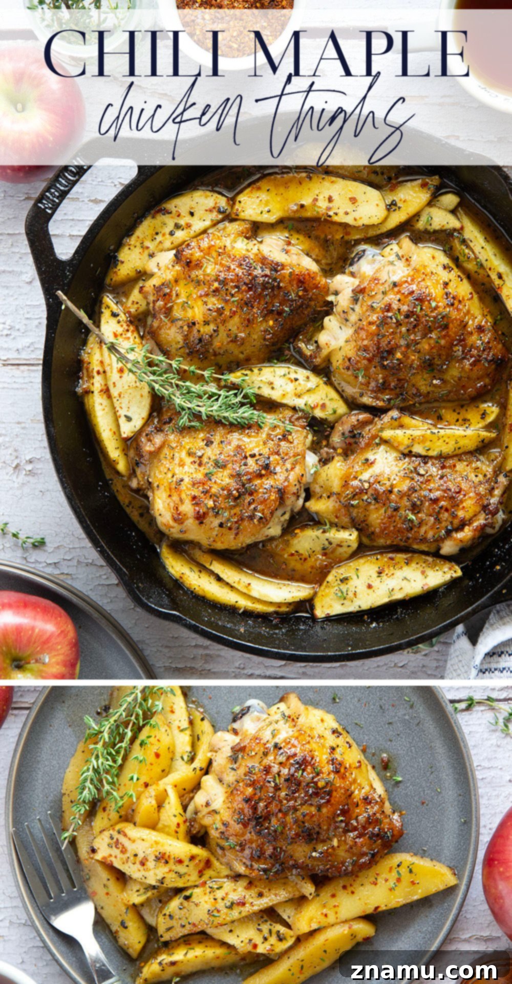 Maple Chili Glazed Chicken Thighs with Apples 7 Baked alongside tender fall apples in a sweet and spicy chili maple glaze, these maple chicken thighs are a quick and flavorful fall dinner for any occasion.