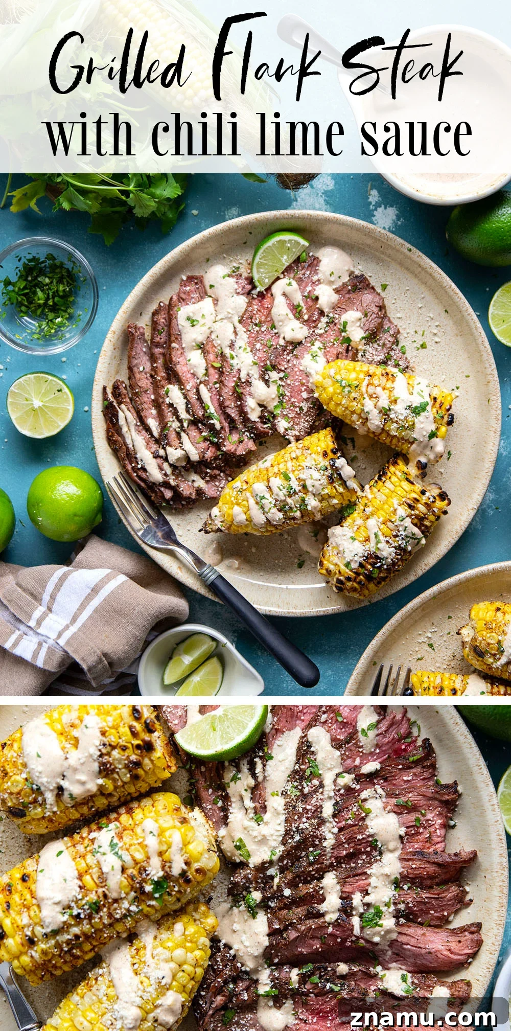 Chili-Lime Grilled Flank Steak with Sweet Corn 7 Spice-rubbed grilled flank steak and corn is an easy summer dish that pairs very well with a creamy chili lime sauce drizzled on top.
